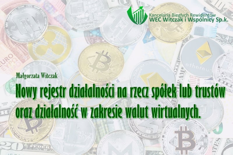 Nowy rejestr działalności na rzecz spółek lub trustów oraz działalność w zakresie walut wirtualnych